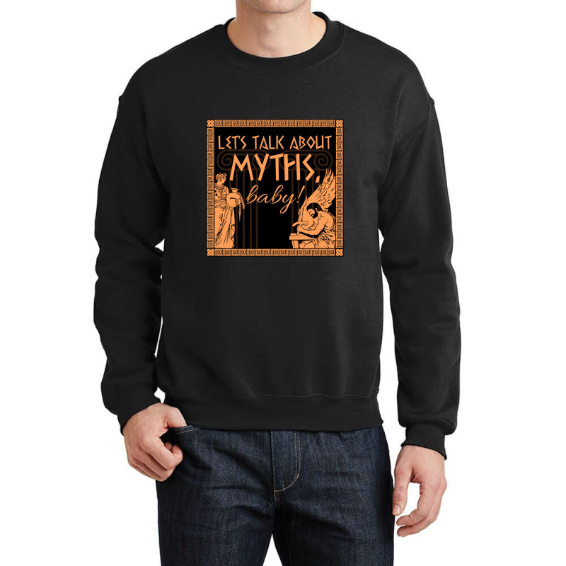 Let's Talk About Myths, Baby!    Mythology Crewneck Sweatshirt by mrdjpancake | Artistshot