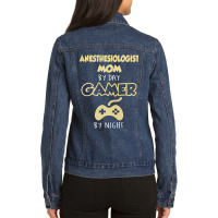 Anesthesiologist Mom By Day Gamer By Night Ladies Denim Jacket | Artistshot