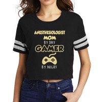 Anesthesiologist Mom By Day Gamer By Night Scorecard Crop Tee | Artistshot