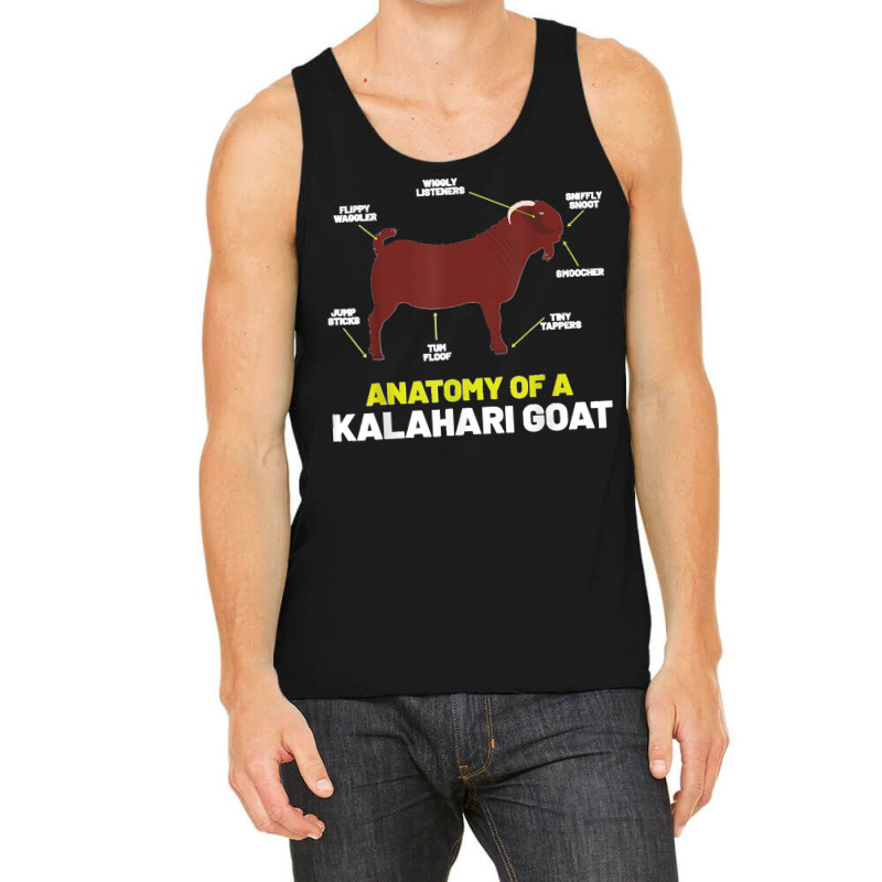 Goat Lovers Apparel Pet Meme Animal Pun Funny Kalahari Goat Tank Top by JEFFRWESSMAN | Artistshot