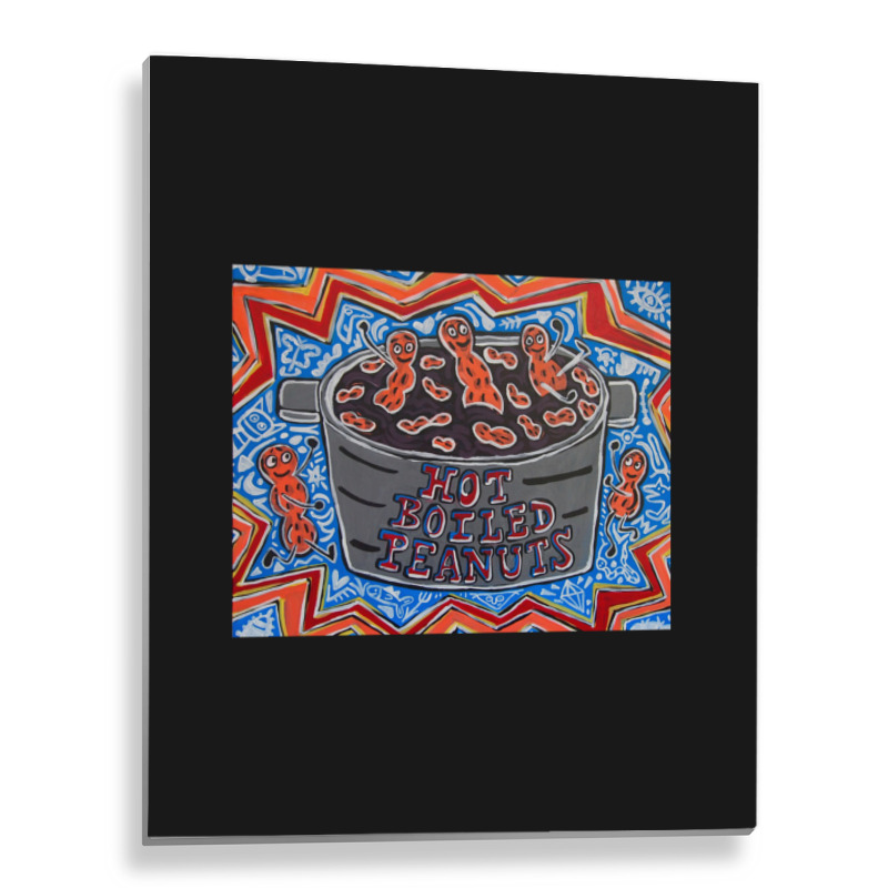 Hot Boiled Peanuts Metal Print Vertical | Artistshot