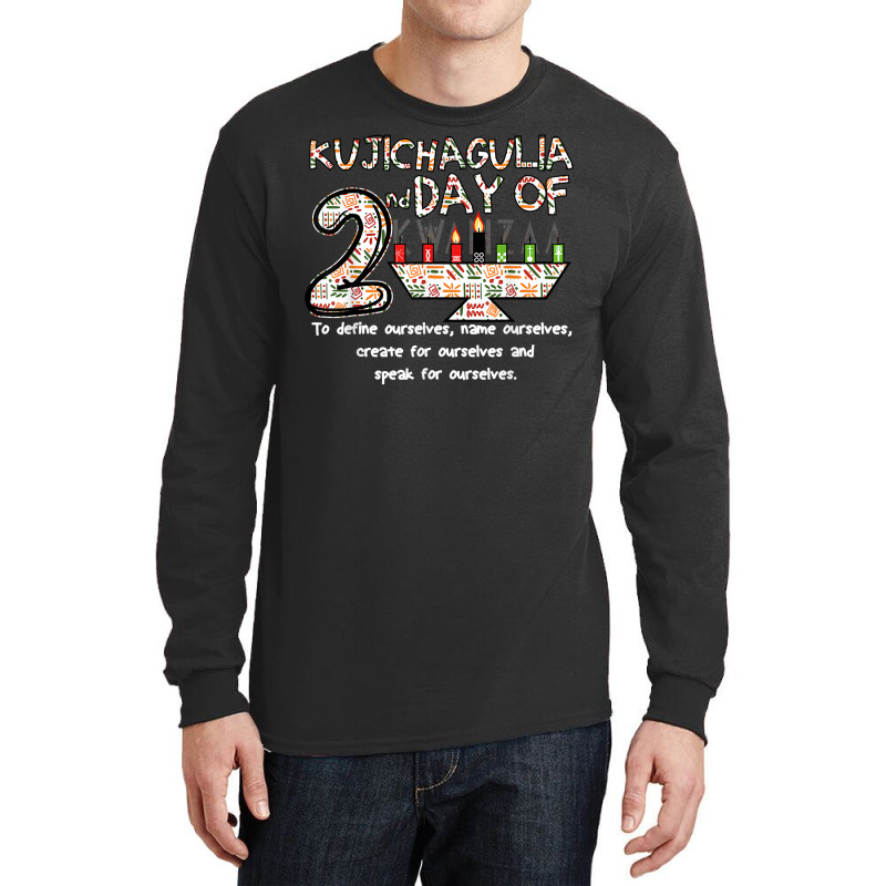 Kwanzaa Seven Principles Kujichagulia 2nd Day Of Kwanzaa T Shirt Long Sleeve Shirts by toraprqwfg | Artistshot