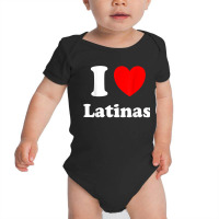 I Heart Latinas I Like Latinas Baby Bodysuit | Artistshot