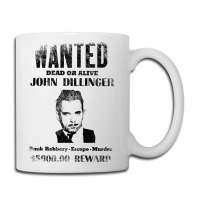 Wanted Poster John Dillinger Distressed Coffee Mug | Artistshot