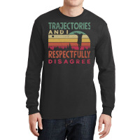 Track And Field Hammer Throwing Trajectories And I Funny Long Sleeve Shirts | Artistshot