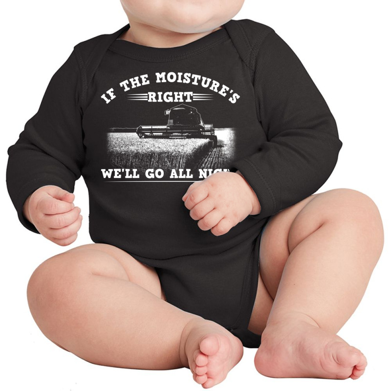 Cool If The Moisture's Right Farmer Gift Funny Farm Men Pullover Hoodi Long Sleeve Baby Bodysuit by CarolinePascua | Artistshot