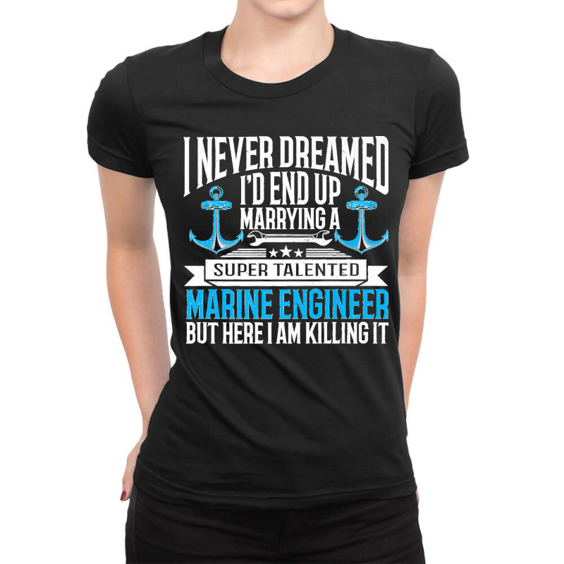 Maritime Engineering Marine Engineering Marine Engineer Premium Ladies Fitted T-Shirt by ROBERTCHESTERTAFT | Artistshot