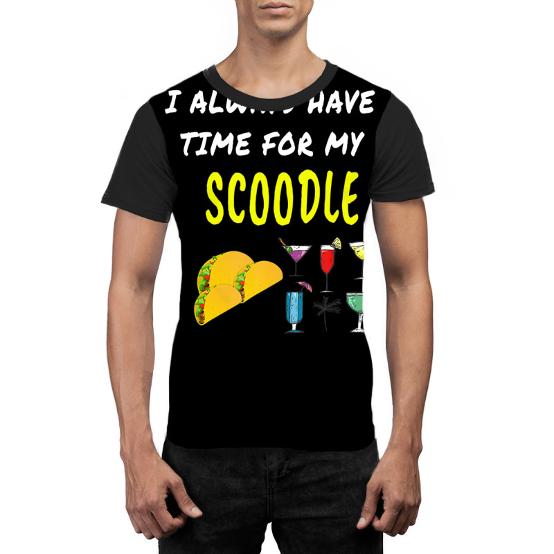 Funny I Have Time Scoodle Tacos Wine Drinks Dog Puppy Graphic T-shirt by kodbaduvisx | Artistshot