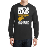 Mens Guitar Dad Like A Normal Guitar String Instrument T Shirt Long Sleeve Shirts | Artistshot