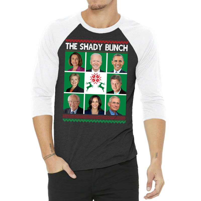 The Shady Bunch Pelosi Biden Obama Kamala Ugly Christmas Sweatshirt 3/4 Sleeve Shirt | Artistshot