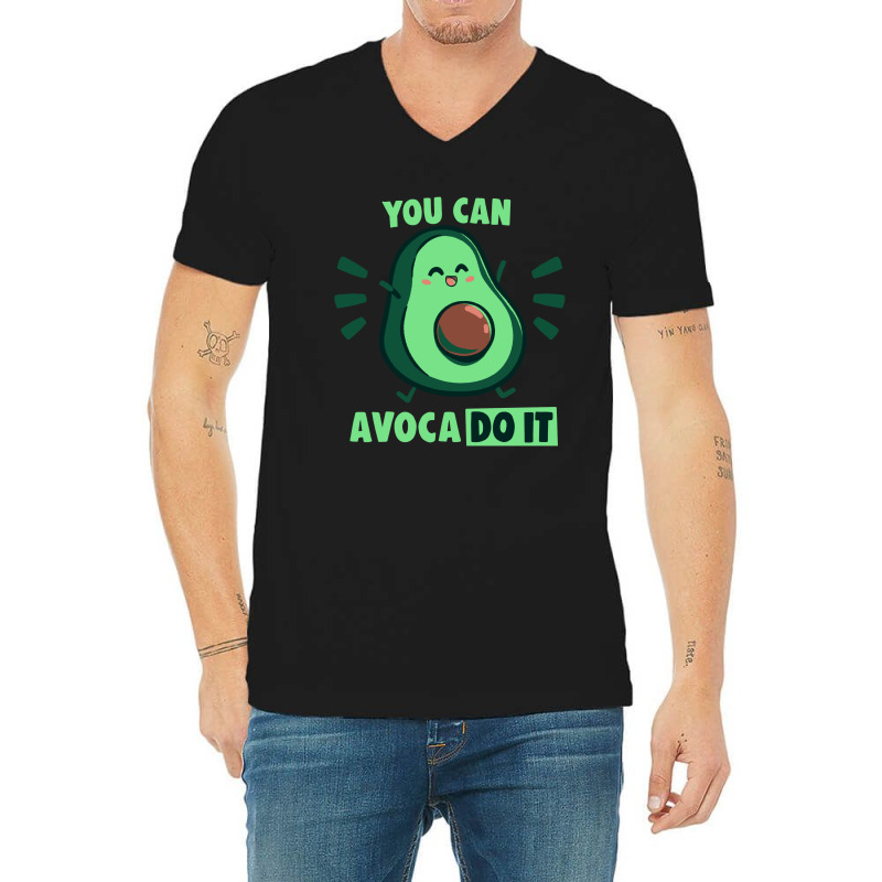 You Can Avaco Do It V-neck Tee | Artistshot