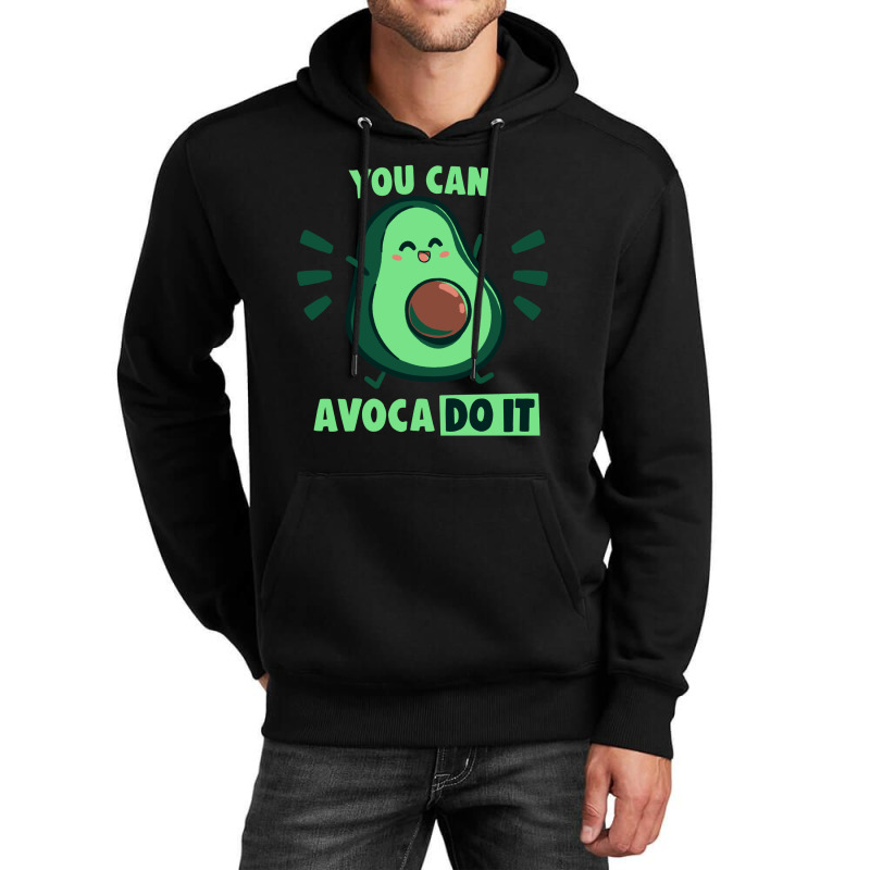 You Can Avaco Do It Unisex Hoodie | Artistshot