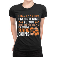 Numismatics Coin Collector Coin Collecting T Shirt Ladies Fitted T-shirt | Artistshot