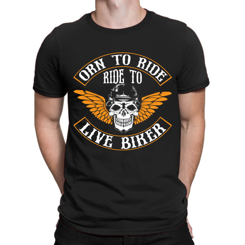 Born To Ride T-shirt | Artistshot