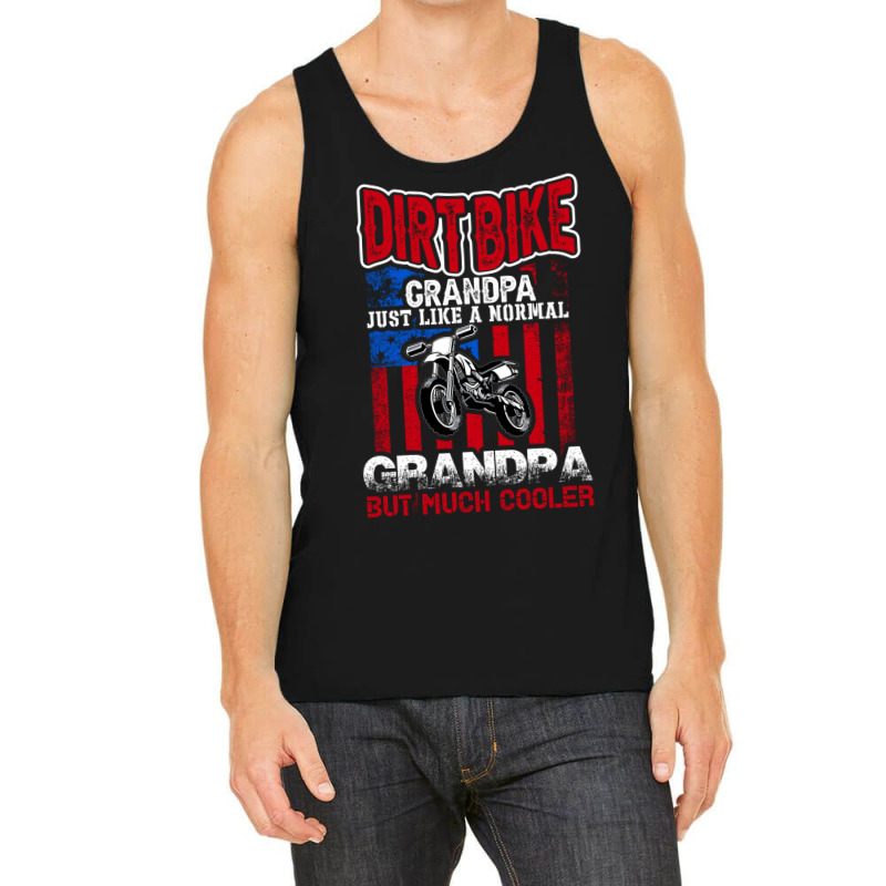 Dirt Bike Grandpa Just Like A Normal Tank Top | Artistshot