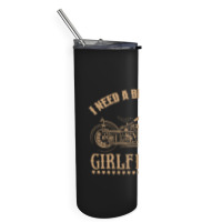 I Need A Bike Lover Girl Friends Skinny Tumbler | Artistshot