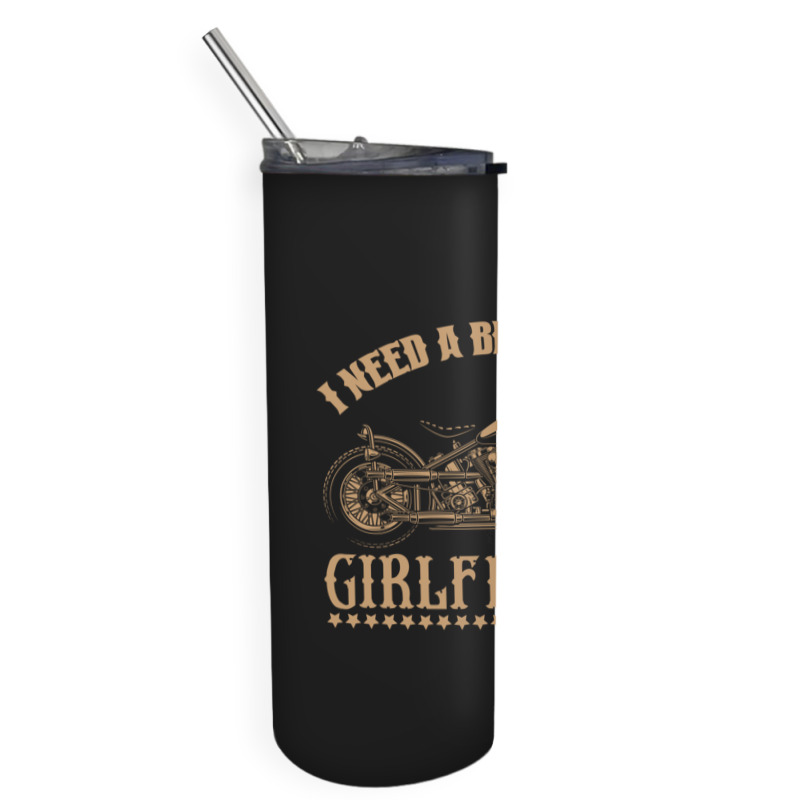 I Need A Bike Lover Girl Friends Skinny Tumbler | Artistshot