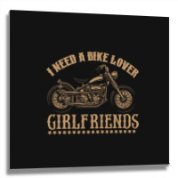 I Need A Bike Lover Girl Friends Metal Print Square | Artistshot