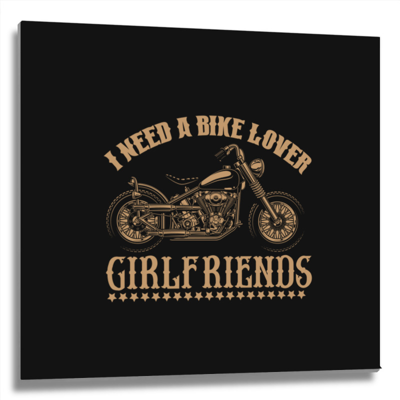 I Need A Bike Lover Girl Friends Metal Print Square | Artistshot