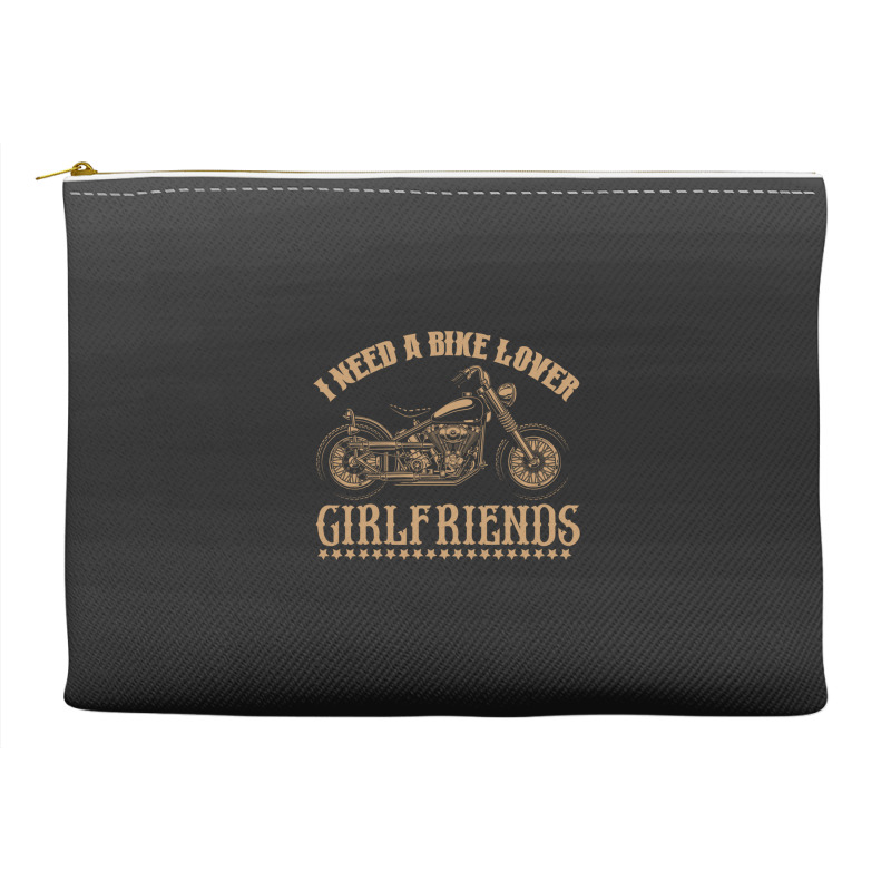 I Need A Bike Lover Girl Friends Accessory Pouches | Artistshot