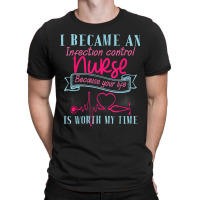 Infection Control Nurse Merch Cute Gifts Icu Nurses T-shirt | Artistshot