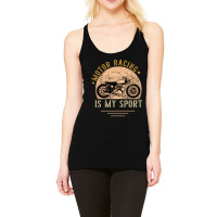 Motor Racing Is My Sport Racerback Tank | Artistshot