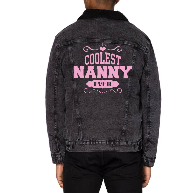 Coolest Nanny Ever Unisex Sherpa-lined Denim Jacket | Artistshot