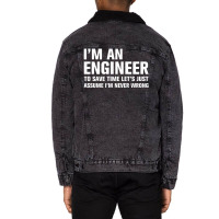 I Am An Engineer... Unisex Sherpa-lined Denim Jacket | Artistshot