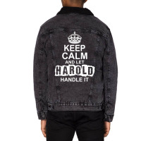 Keep Calm And Let Harold Handle It Unisex Sherpa-lined Denim Jacket | Artistshot