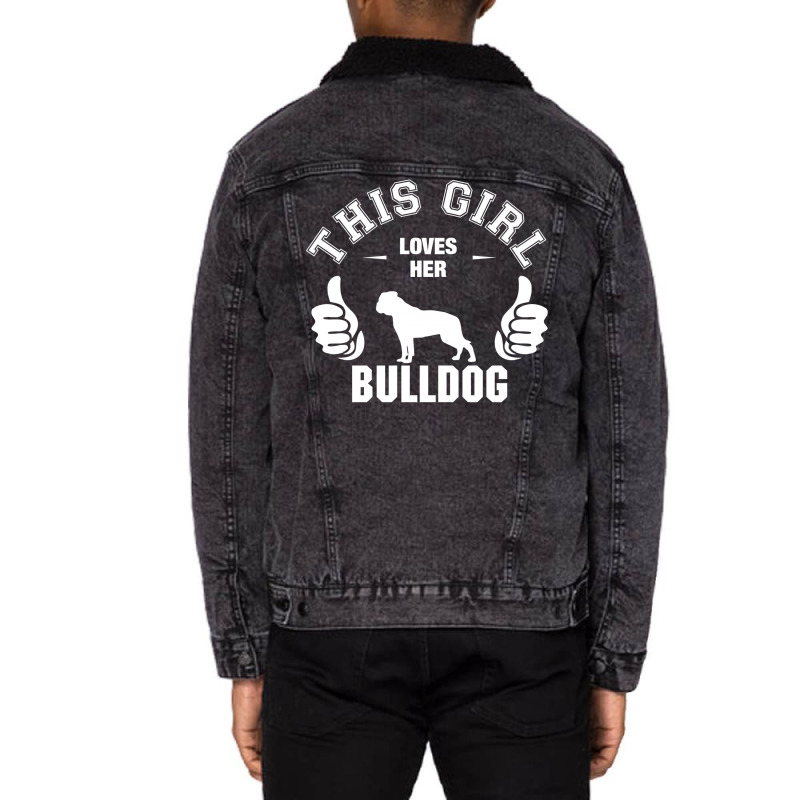 This Girl Loves Her Bulldog Unisex Sherpa-lined Denim Jacket | Artistshot