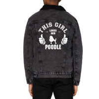 This Girl Loves Poodle Unisex Sherpa-lined Denim Jacket | Artistshot