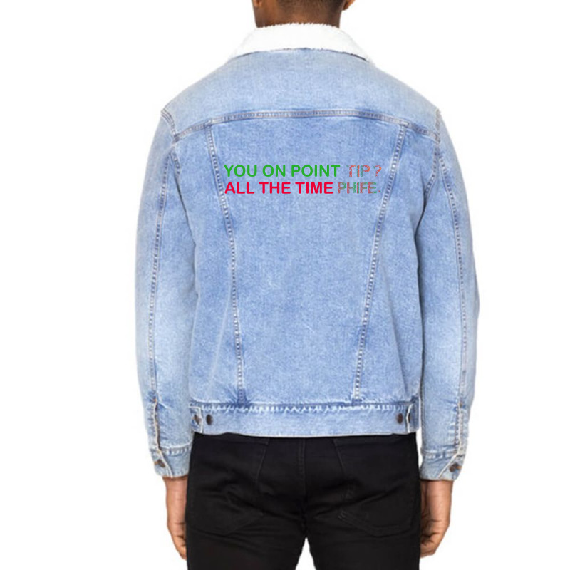 You On Point Tip Unisex Sherpa-lined Denim Jacket | Artistshot