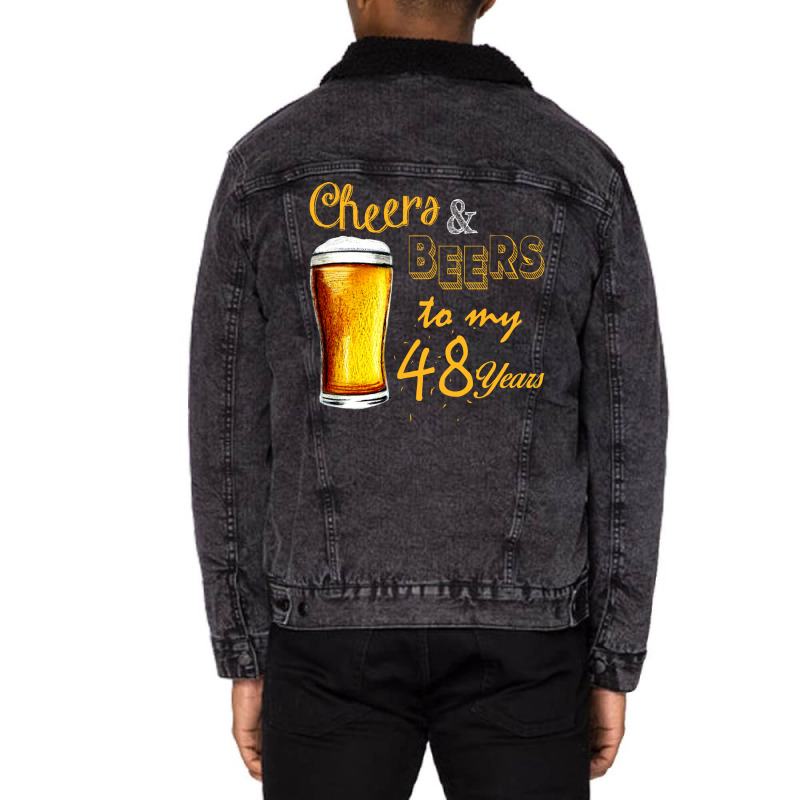 Cheers And Beers To  My 48 Years Unisex Sherpa-lined Denim Jacket | Artistshot