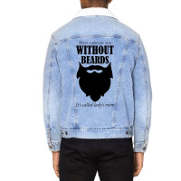 There's A Place For Men Without Beards It's Called The Ladies Room Unisex Sherpa-lined Denim Jacket | Artistshot