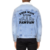 This Man Is Going To Be A Pawpaw Unisex Sherpa-lined Denim Jacket | Artistshot