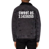 Sweet As 3.14159265 Unisex Sherpa-lined Denim Jacket | Artistshot