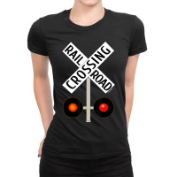 Train Railroad Crossing With Lights Road Sign Ladies Fitted T-shirt | Artistshot