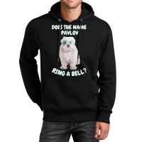 Does The Name Pavlov Ring A Bell (6) Unisex Hoodie | Artistshot