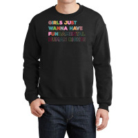 Girls Just Wanna Have Fundamental Rights Vintage Crewneck Sweatshirt | Artistshot