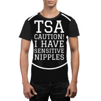 Tsa Caution I Have Sensitive Nipples - Vacation Tee Graphic T-shirt | Artistshot