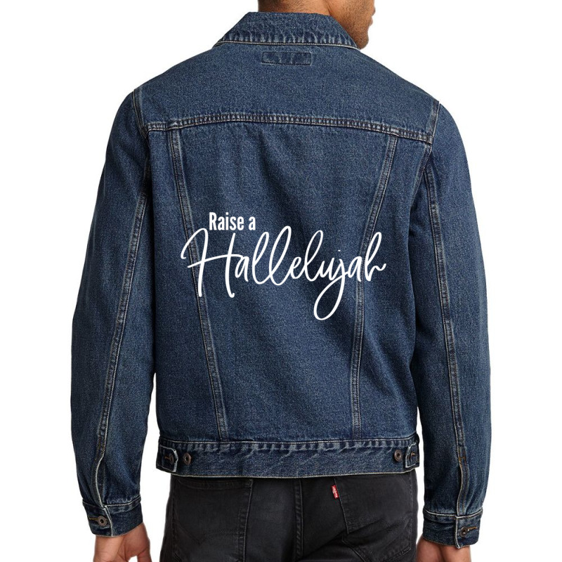 Raise A Hallelujah Religious Praise God Christian Worship Men Denim Jacket | Artistshot