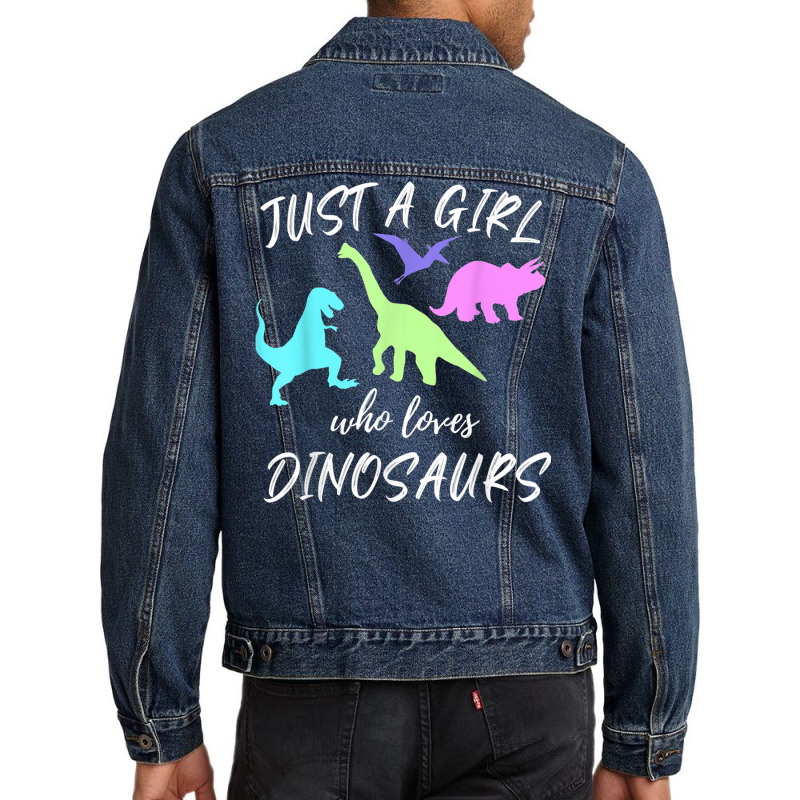 Just A Girl Who Loves Dinosaurs Dinosaur Theme T Shirt Men Denim Jacket | Artistshot