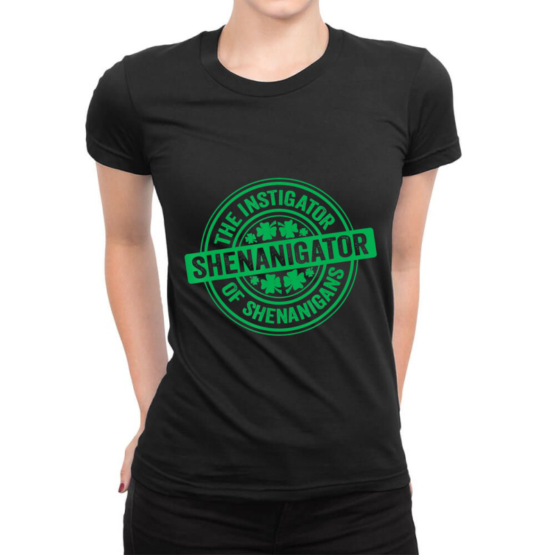 Shenanigator St Patrick's Day Shenanigans Instigator Funny Ladies Fitted T-Shirt by bummercaught | Artistshot