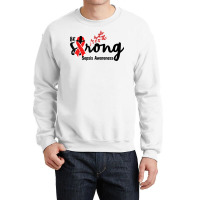 Be Strong Sepsis Warrior Sepsis Awareness Red Ribbon Apparel T Shirt Crewneck Sweatshirt | Artistshot