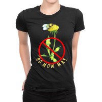 No Mow May. Feed Our Pollinators. Grow Dandelions For Bees T Shirt Ladies Fitted T-shirt | Artistshot