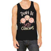 Don´t Be Self Conchas Latina T Shirt Tank Top | Artistshot