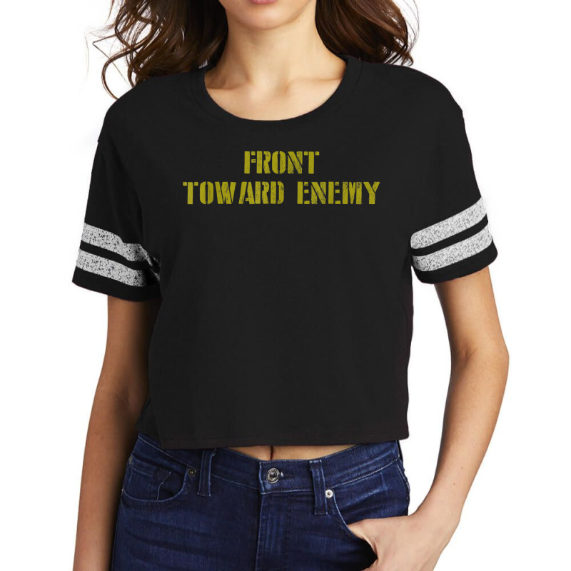 Military Front Toward Enemy Claymore Mine Joke Funny Scorecard Crop Tee by MindyLeeLucas | Artistshot