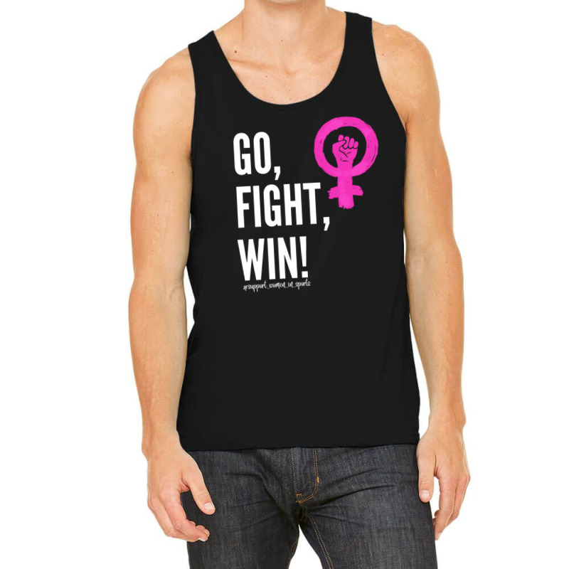 Go Fight Win Support Women In Sports Women's Day Tank Top | Artistshot