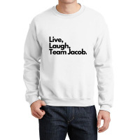 Live Laugh Team Jacob Crewneck Sweatshirt | Artistshot