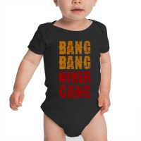 Bang Bang Niner Gang Football Baby Bodysuit | Artistshot